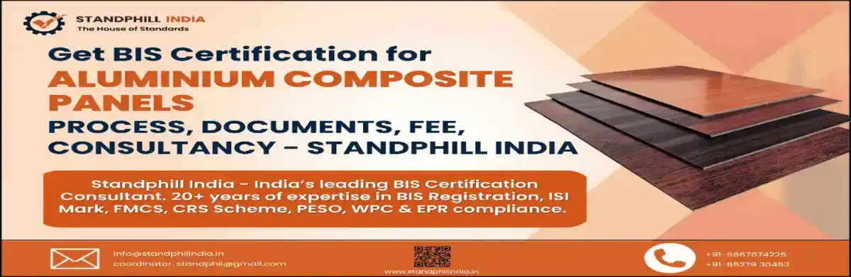 BIS Certification for Aluminium Composite Panels IS 17682 2021 - Standphill India