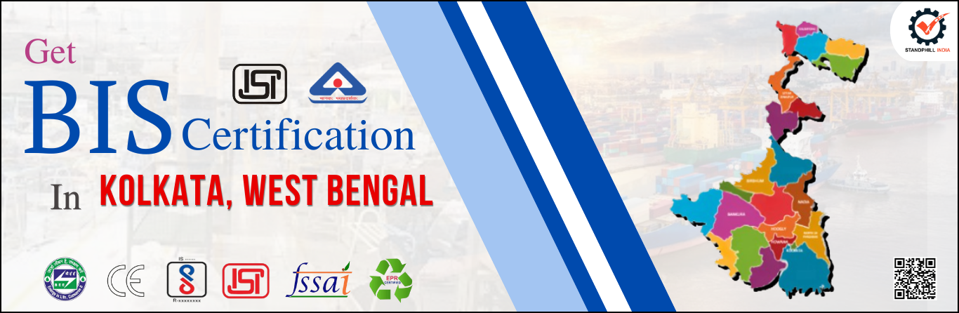 BIS Certification Consultant in Kolkata, West Bengal | bis certification consultant - standphill india 