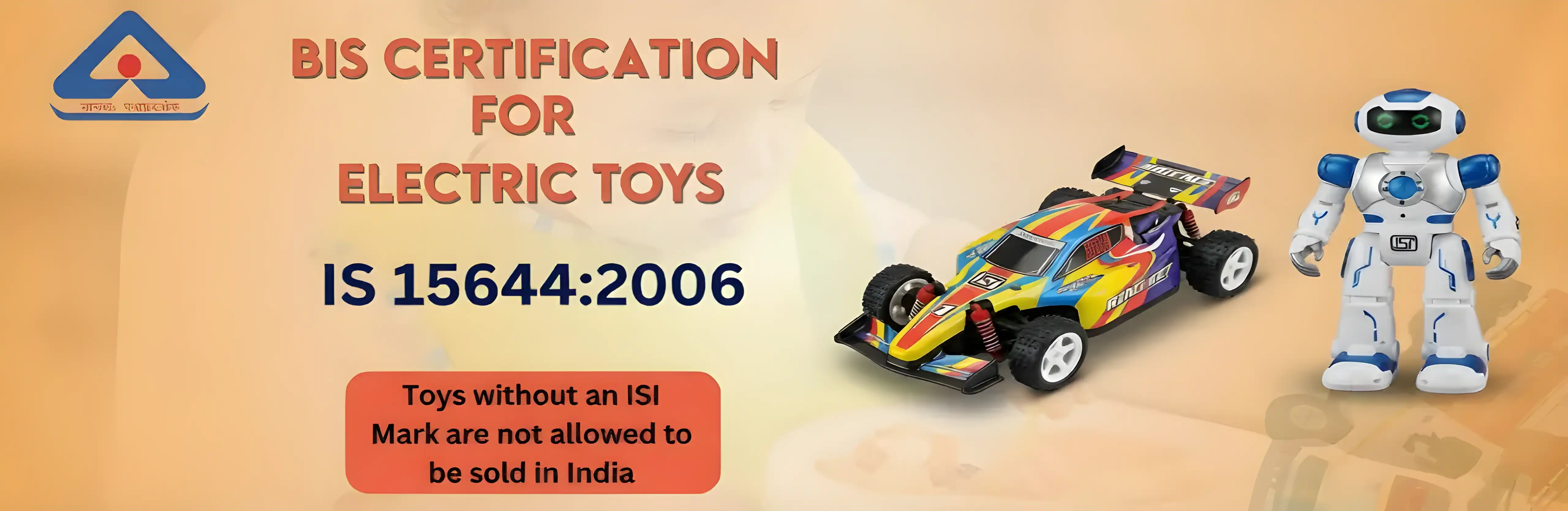 BIS Certification for Electric Toys IS 15644:2006 - Standphill India
