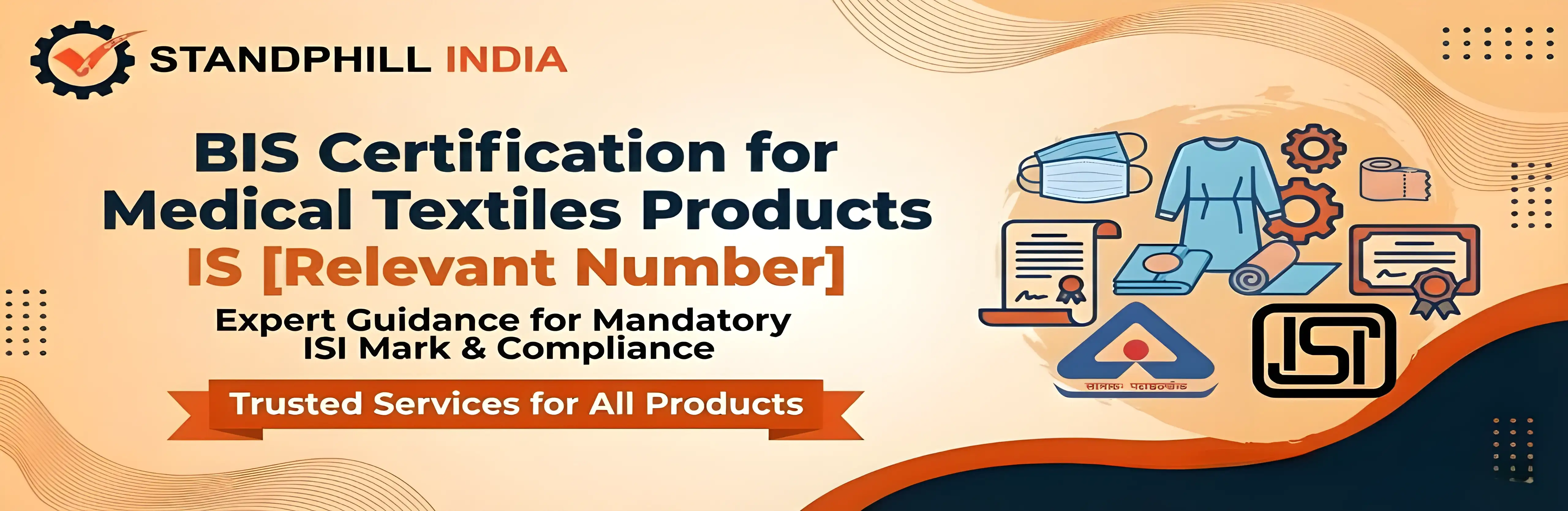 BIS Certification for Medical Textiles - Standphill India