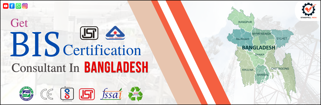 BIS Certification Consultant in Bangladesh – Standphill India