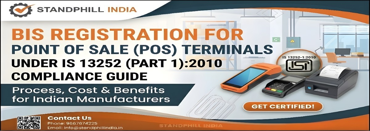 BIS Registration for Point of Sale (POS) Terminals - IS 13252 Part 1