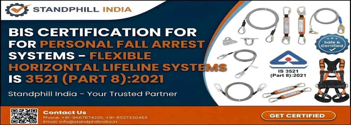 BIS Certification for Horizontal Lifeline Systems IS 3521 Part 8 | Standphill India