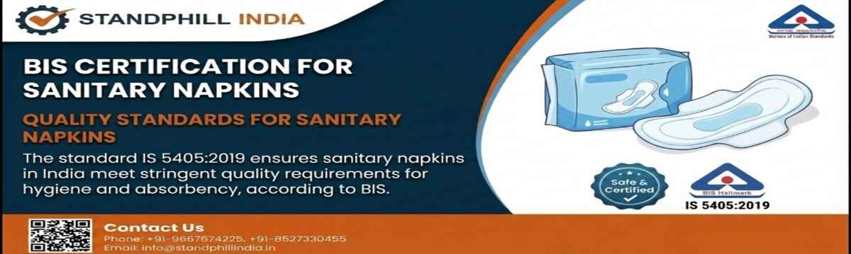 BIS Certification for Sanitary Napkins - IS 5405:2019 Compliance
