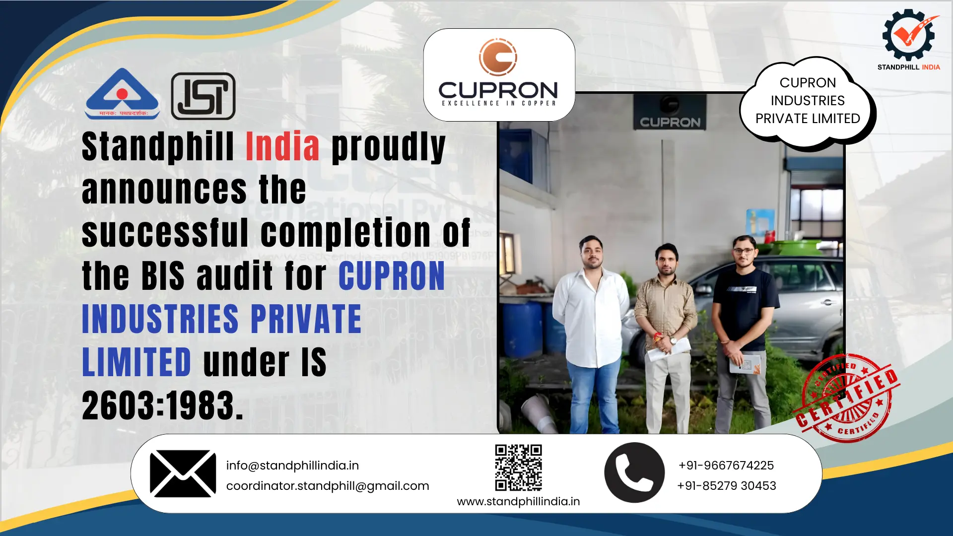 Standphill India successfully completes BIS certification audit for CUPRON INDUSTRIES PRIVATE LIMITED under IS 2603:1983 issued by Bureau of Indian Standards