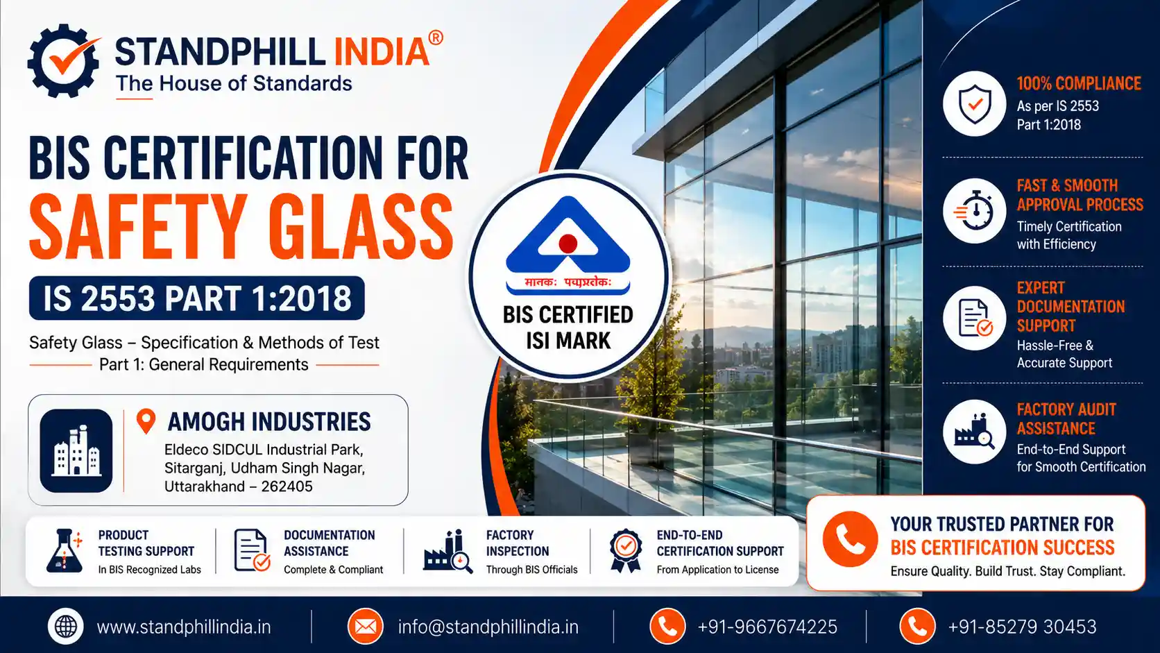 BIS Certification for Safety Glass IS 2553 Part 1:2018 - Amogh Industries, Eldeco SIDCUL Industrial Park, Sitarganj, Udham Singh Nagar, Uttarakhand | Standphill India