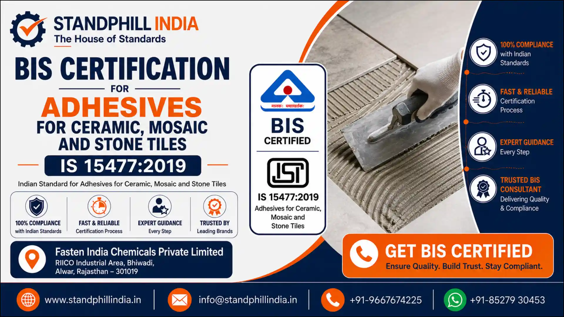 BIS Certification for Adhesives for Ceramic, Mosaic and Stone Tiles IS 15477:2019 - Fasten India Chemicals Private Limited, RIICO Industrial Area, Bhiwadi, Alwar, Rajasthan | Standphill India